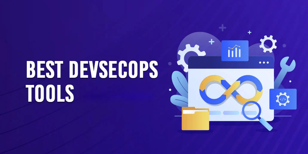 7 Best DevSecOps Tools for 2023