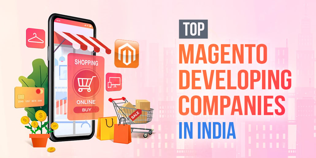 Top Magento Development Companies in India