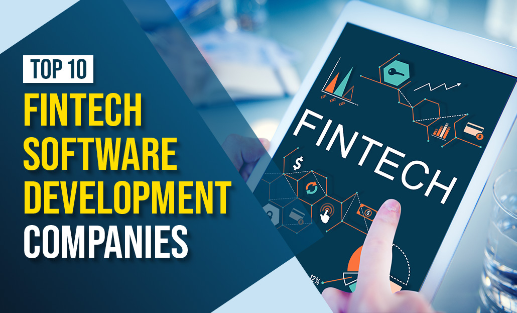 10 Top Fintech Software Development Companies 2022