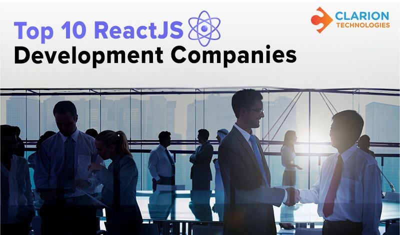 Top 10 ReactJS Development Companies In 2024