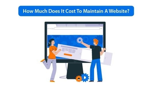 How Much Does It Cost To Maintain A Website?