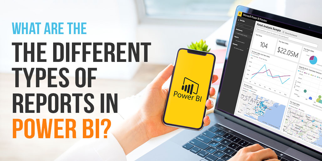 What are the different types of report in Power BI?