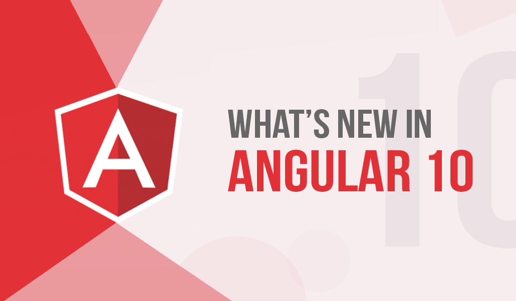 What's new in Angular 10?