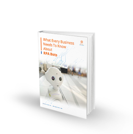 Whitepaper - What Every Business Needs to Know About RPA Bots